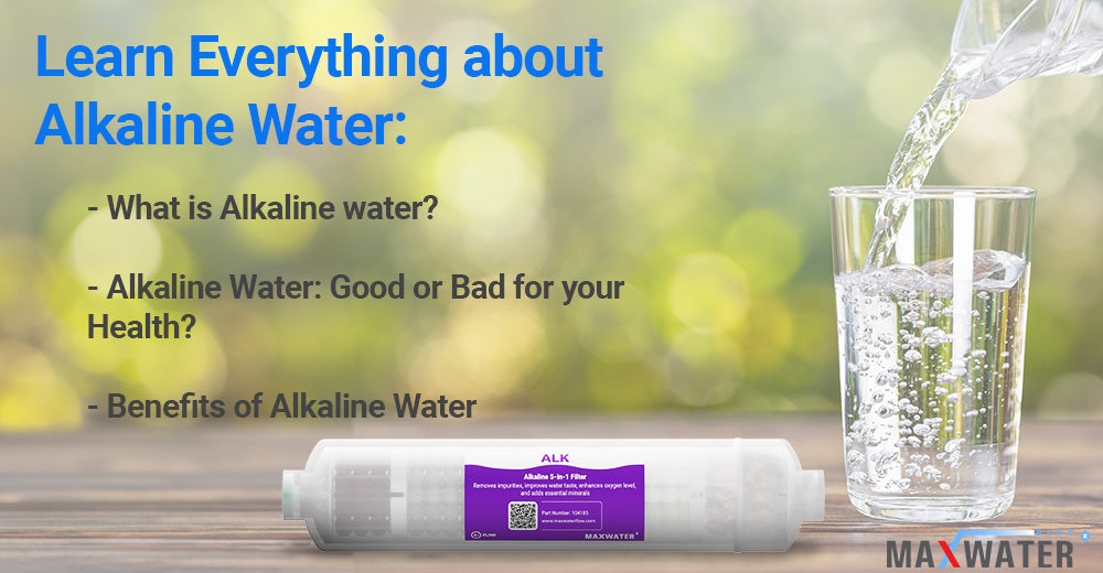 Alkaline Water: What Is It? What Makes It Different from Regular Water? Benefits of Alkaline Water?